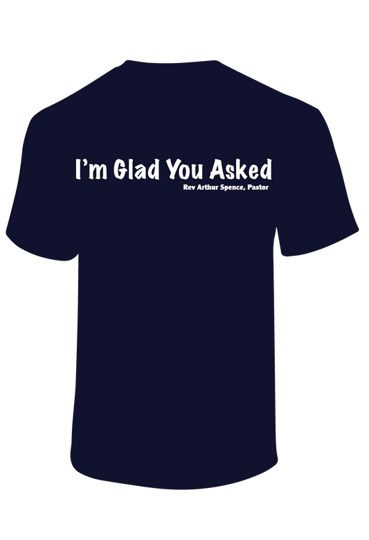 LEBC I'm Glad You Asked T-shirt